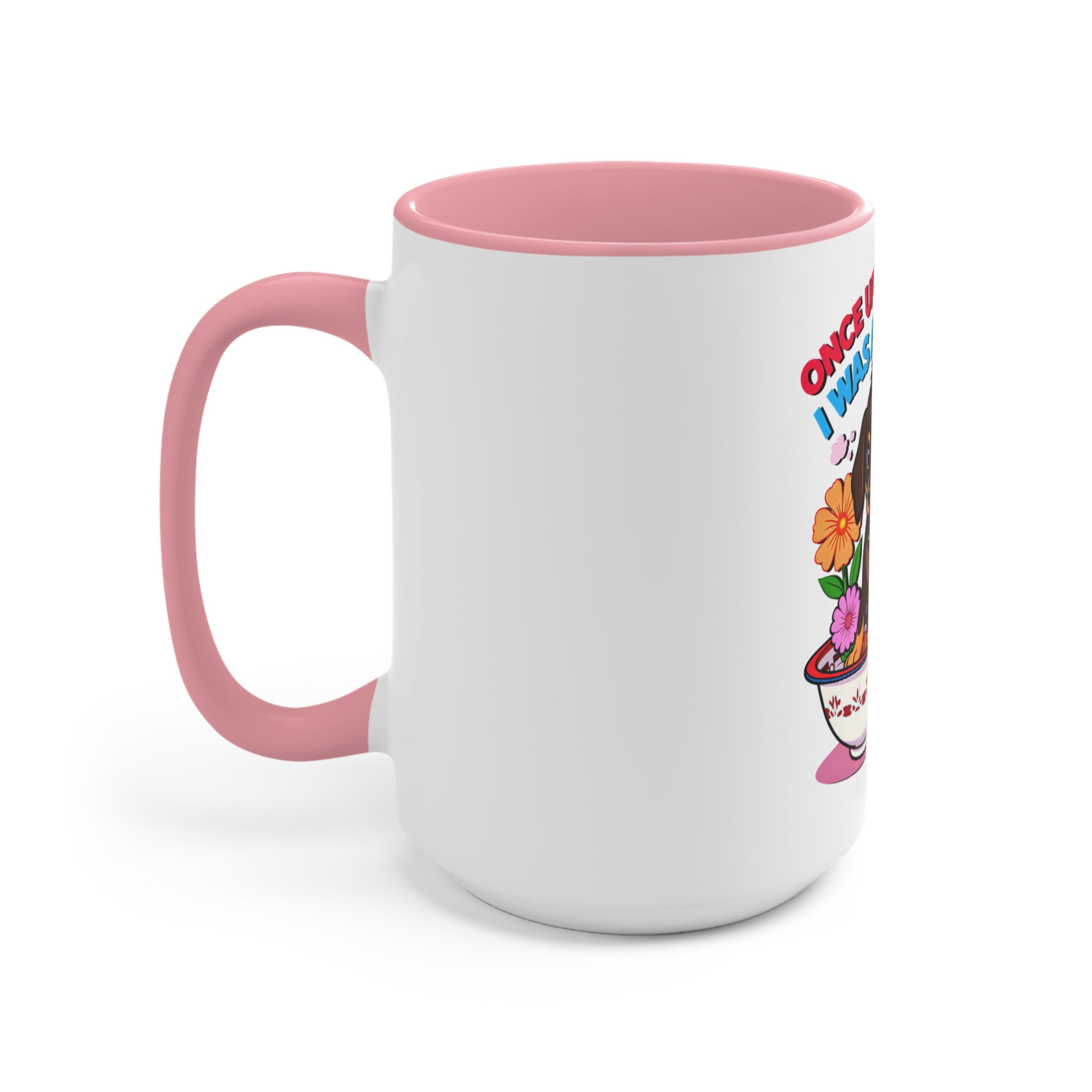 Whimsical Puppy Accent Mug - 'Once Upon a Time I Was a Puppy'