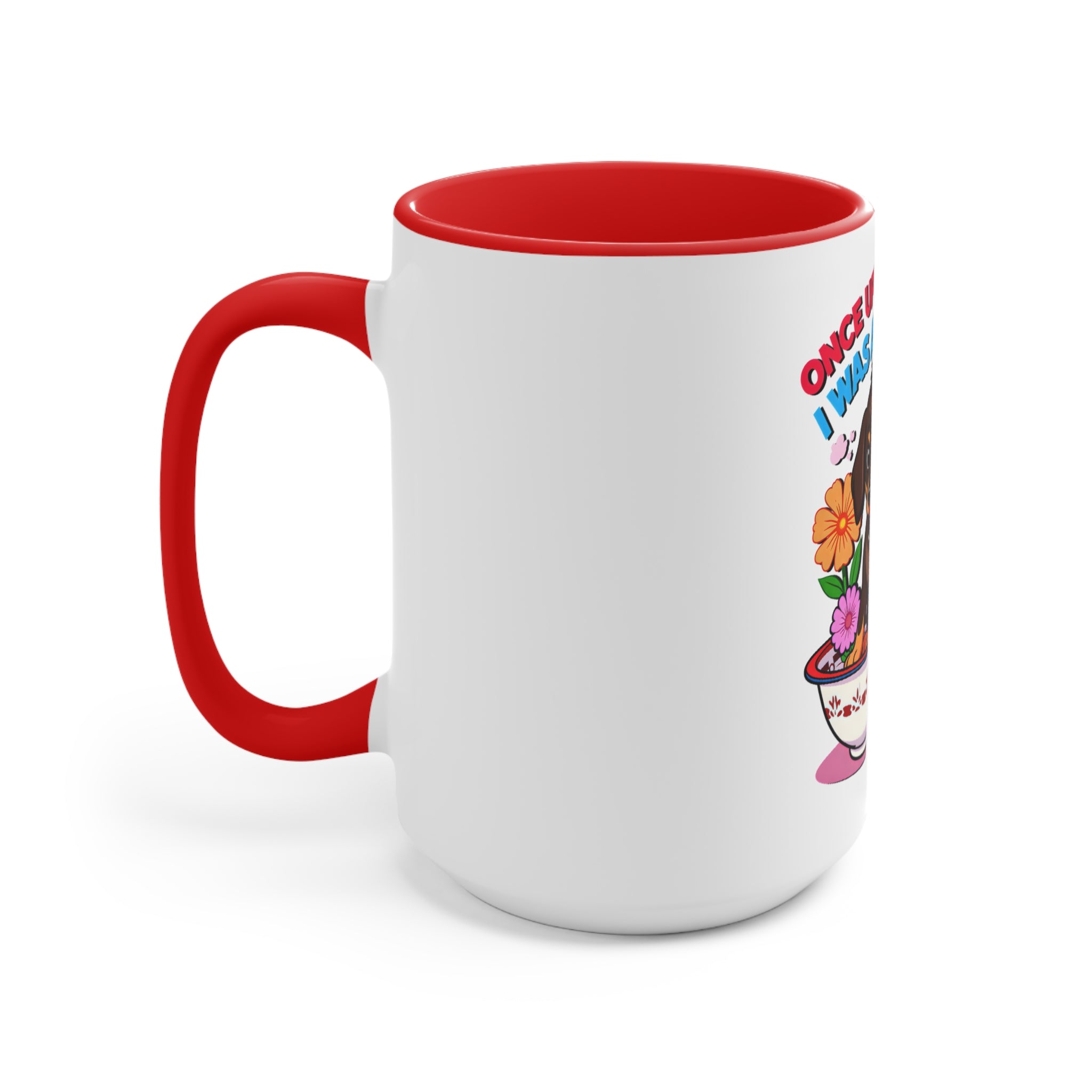Whimsical Puppy Accent Mug - 'Once Upon a Time I Was a Puppy'
