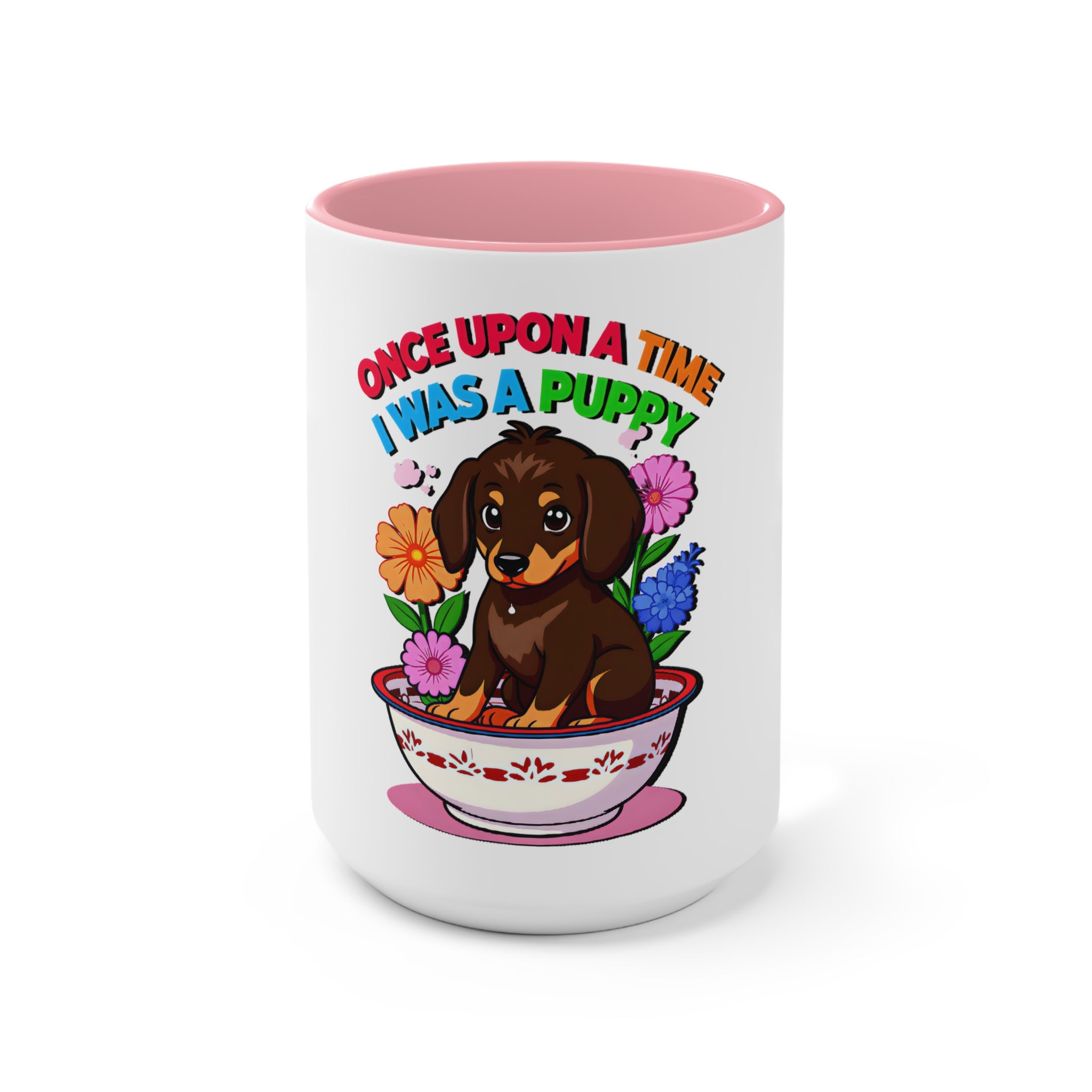 Whimsical Puppy Accent Mug - 'Once Upon a Time I Was a Puppy'