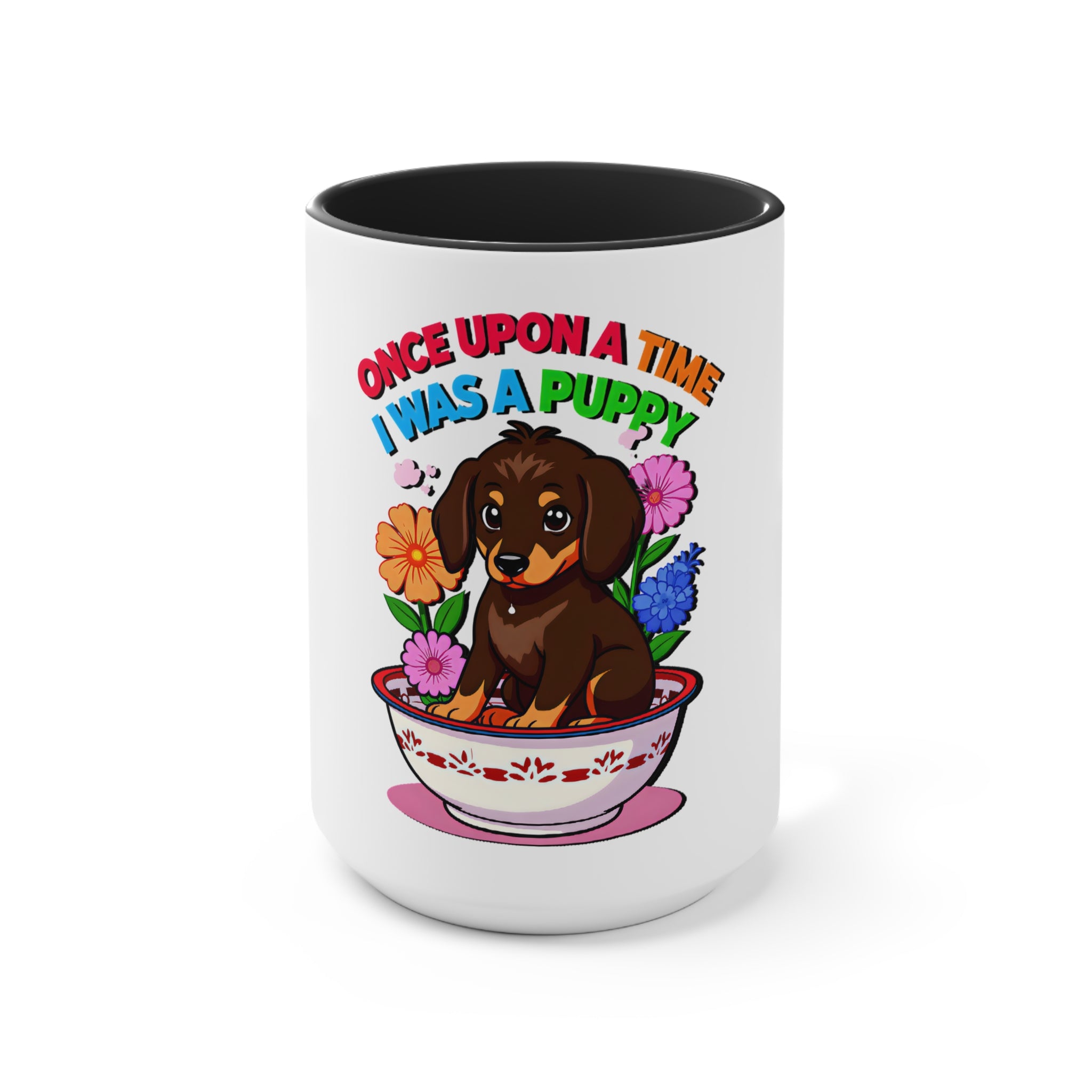 Whimsical Puppy Accent Mug - 'Once Upon a Time I Was a Puppy'