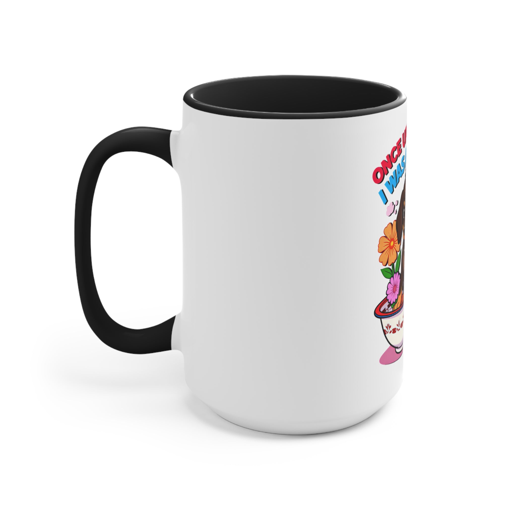 Whimsical Puppy Accent Mug - 'Once Upon a Time I Was a Puppy'